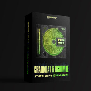 Crankdat & NGHTMRE - Type SH*T